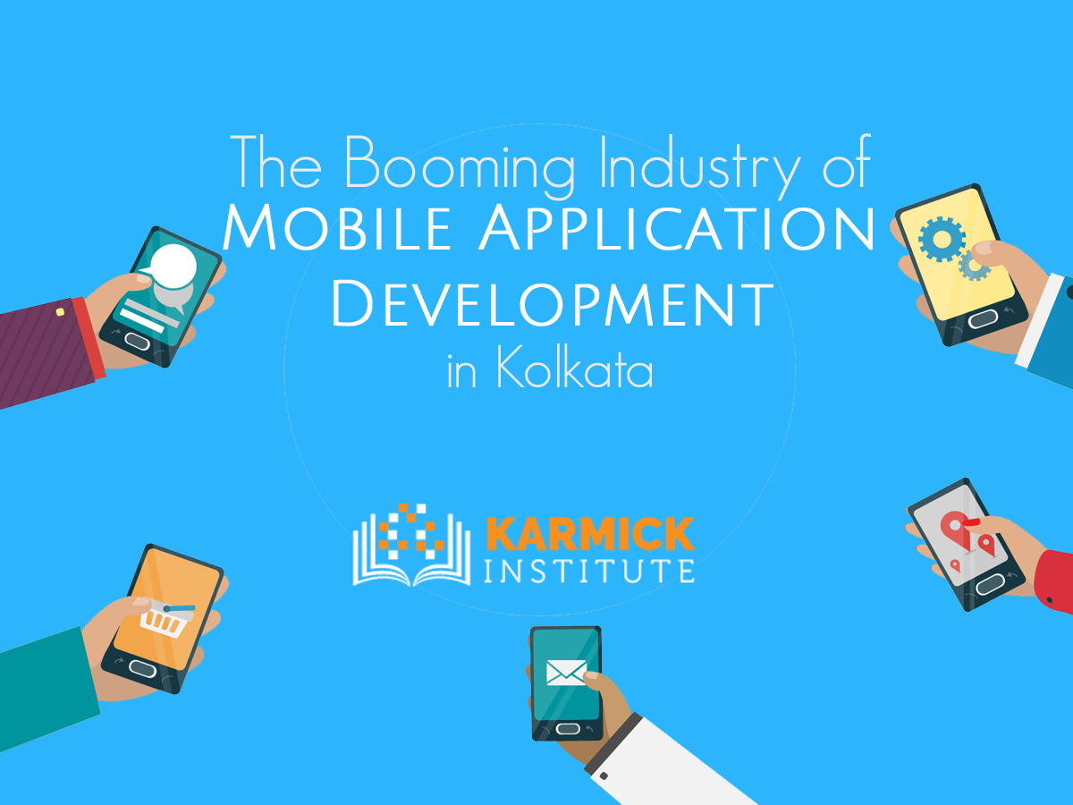 The Booming Industry of Mobile Application Development in Kolkata