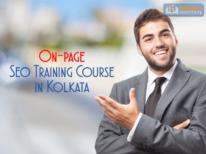 On-Page SEO Training in Kolkata Karmick Institute