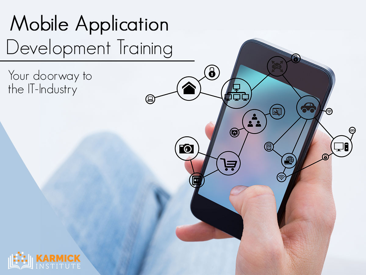 Mobile Application Development Training: Your doorway to the IT-Industry
