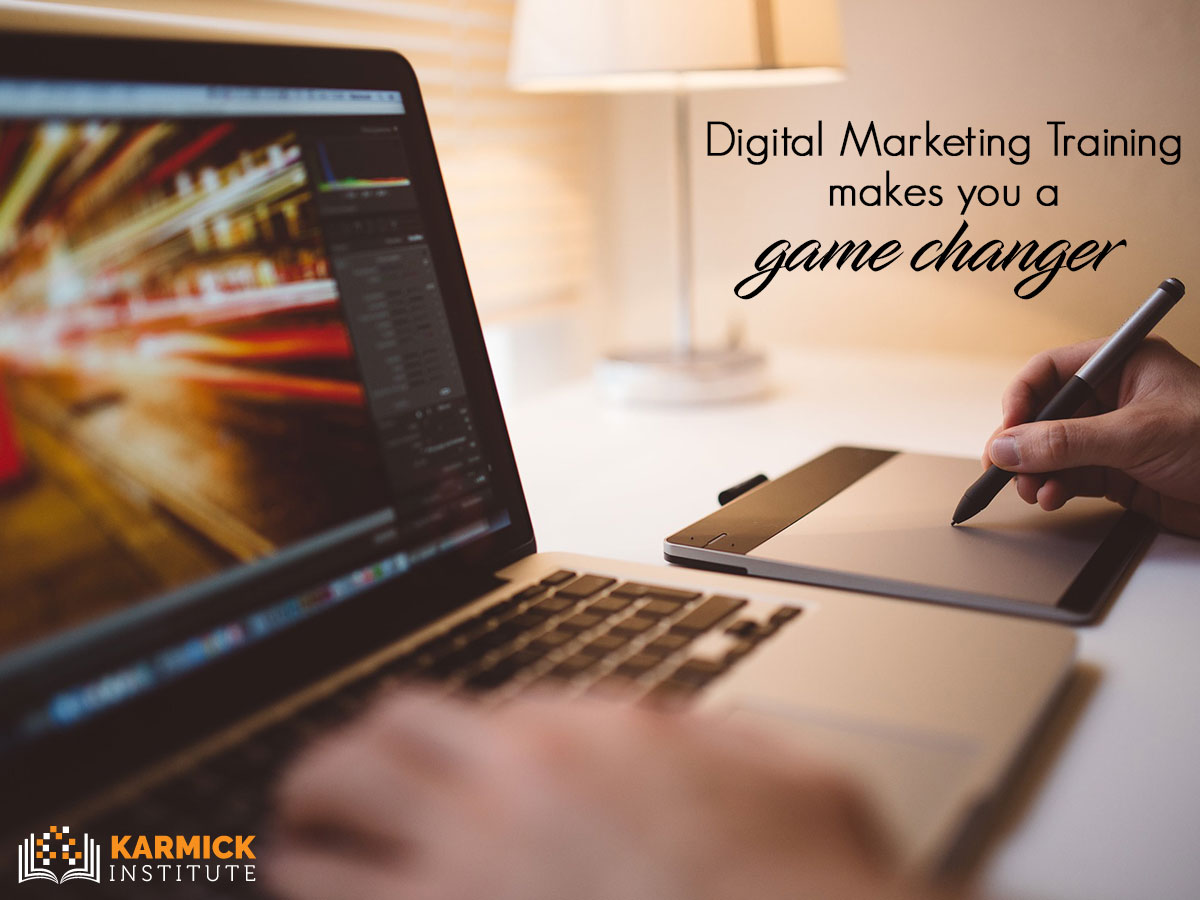 Digital Marketing Training makes you a game changer