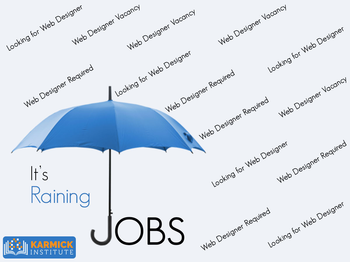 It’s RAINING jobs! Web Designing Course in Kolkata can help.