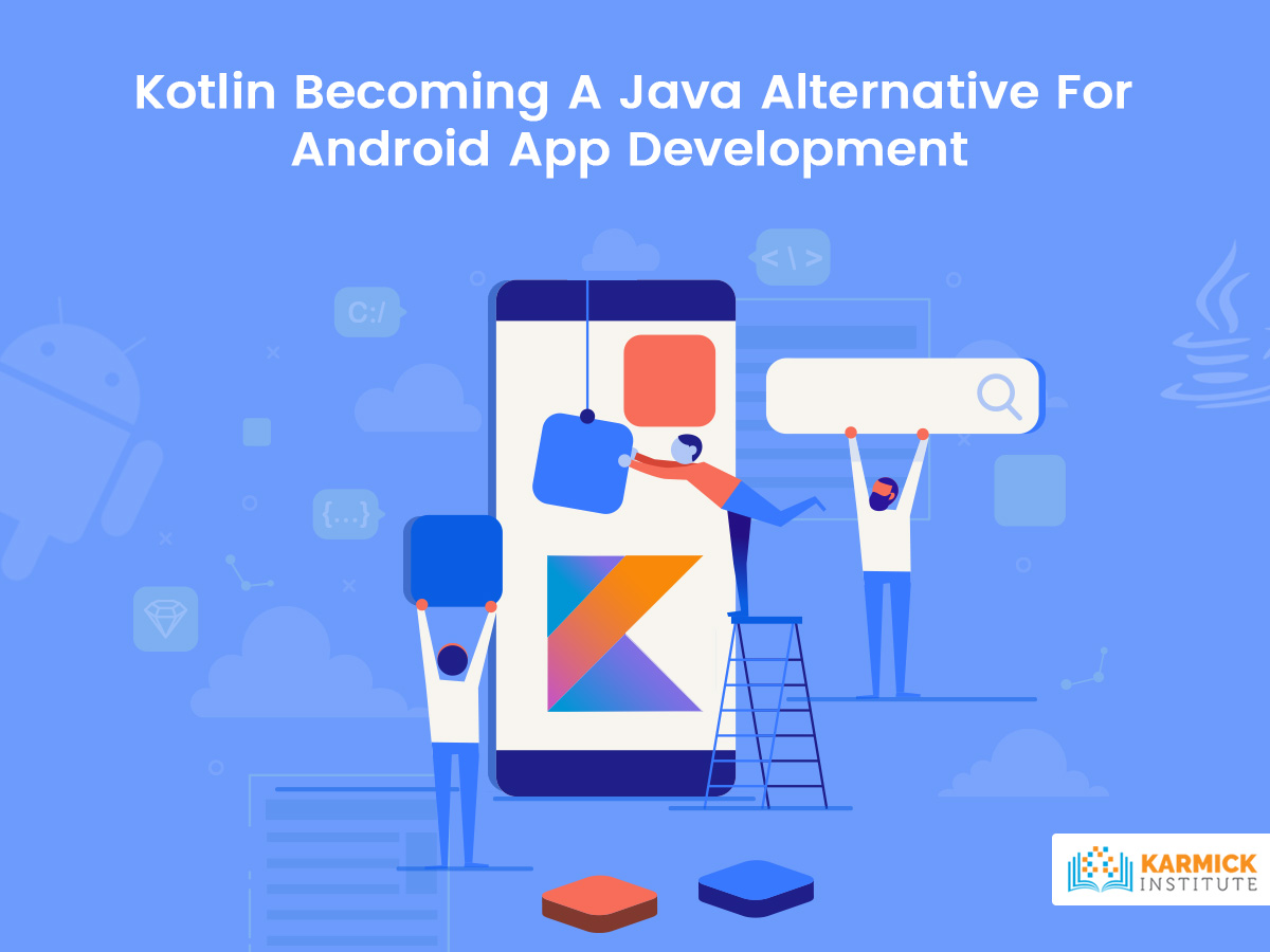Kotlin Becoming A Java Alternative For Android App Development